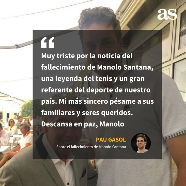 Otro gigante del deporte español, Pau Gasol, se acuerda de Santana