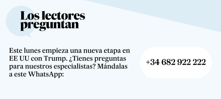 ¿Tienes preguntas sobre la era Trump para nuestros especialistas?