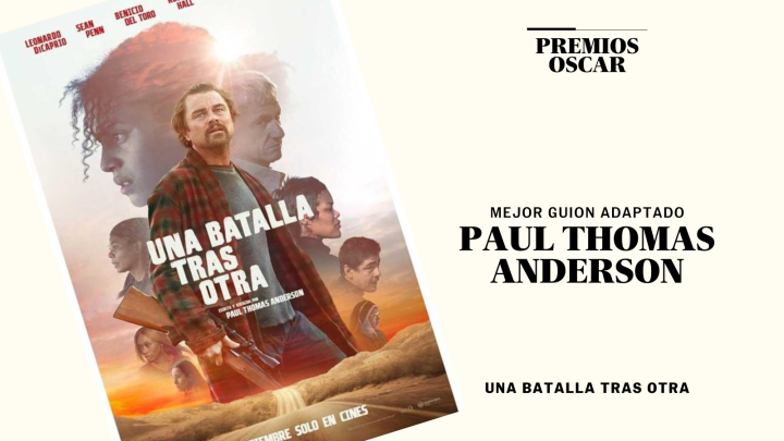 'Una batalla tras otra’, mejor guion adaptado