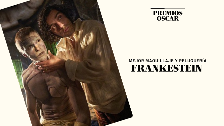 ‘Frankenstein’, mejor maquillaje y peluquería